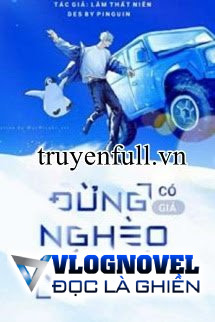 Đừng Có Giả Nghèo Với Tôi