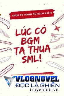 Lúc BGM Ta Thua SML