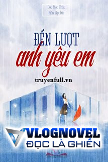 Đến Lượt Anh Yêu Em