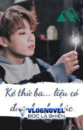 Kẻ Thứ Ba... Liệu Có Được Hạnh Phúc [vkook][chuyển Ver]