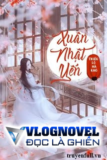 Xuân Nhật Yến - Triều Lộ Hà Khô