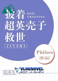 Tổng Anh Mỹ Khoác Siêu Anh Thân Xác Cứu Vớt Thế Giới