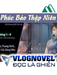 Thập Niên 70 Xuyên Thành Chị Họ Độc Ác Của Phúc Bảo