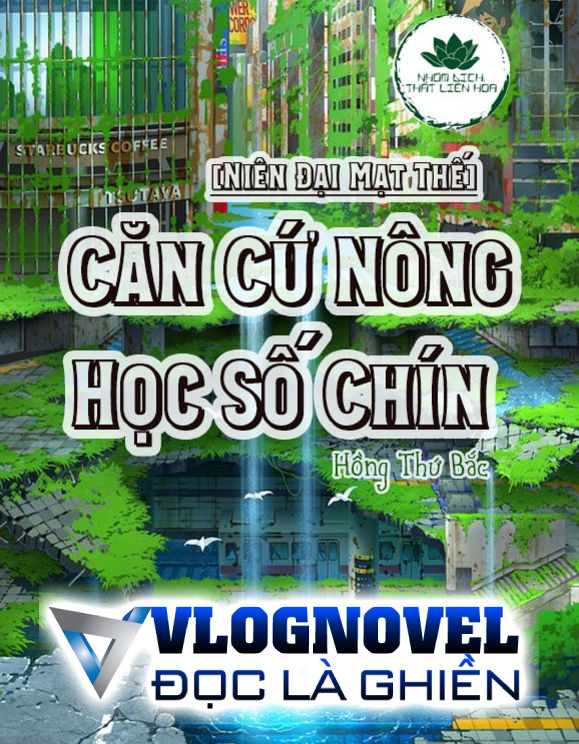 [Niên Đại] Căn Cứ Nông Học Số Chín