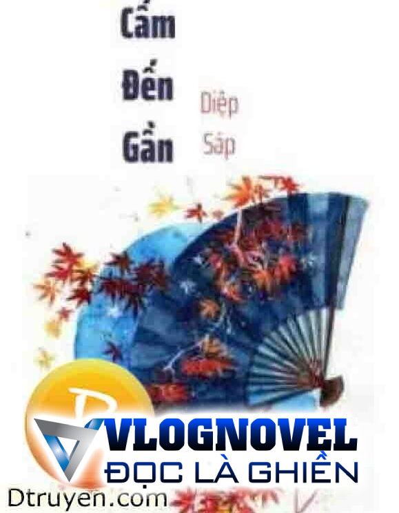 Cấm Đến Gần