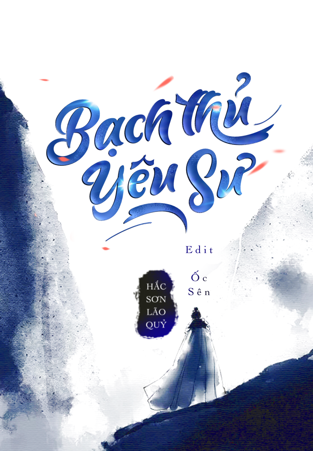 Bạch Thủ Yêu Sư (Dịch FULL)